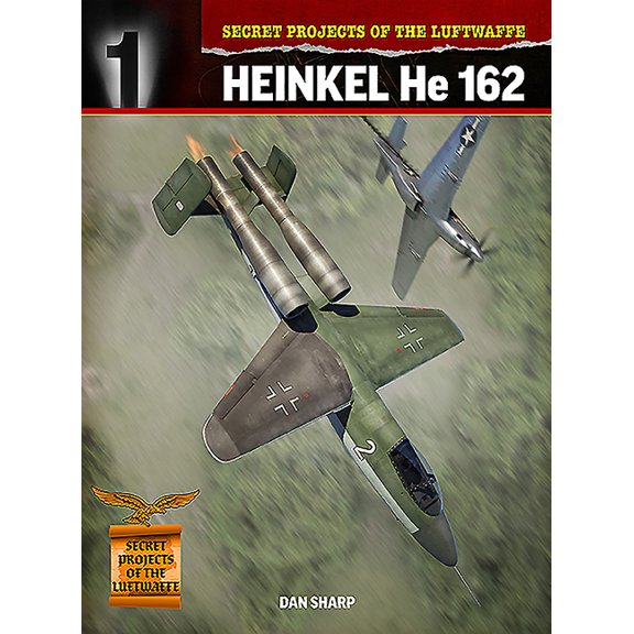 Secret Projects of the Luftwaffe: Heinkel He 162 (Paperback)