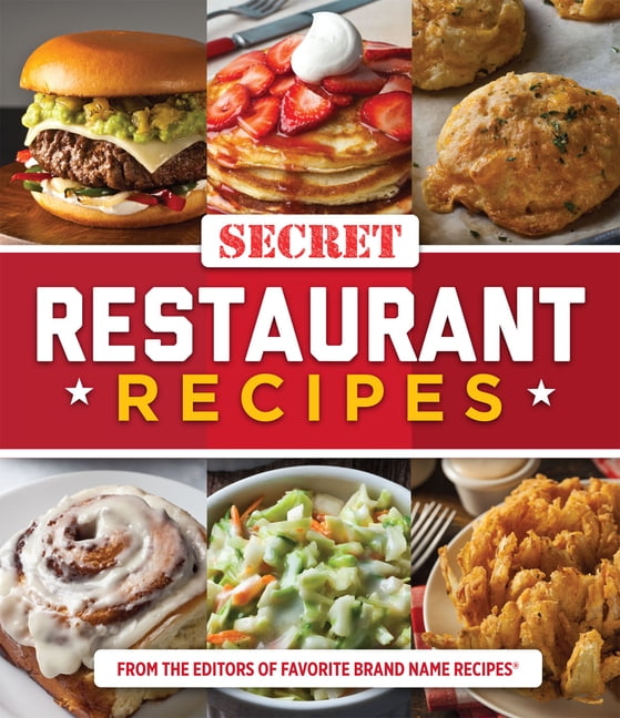 Secret Restaurant Recipes, (Paperback) - Walmart.com