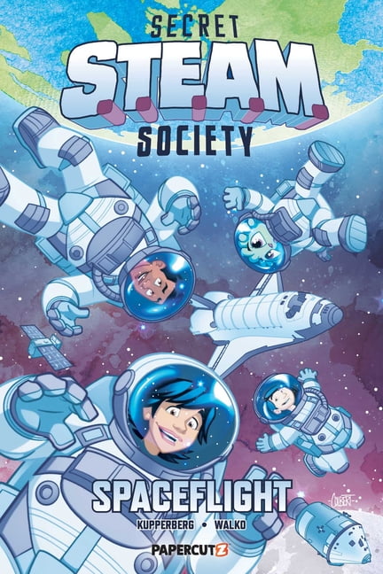 Secret S.T.E.A.M. Society Secret S.T.E.A.M. Society: Spaceflight, (Paperback)