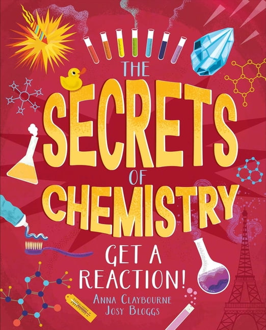 Secret Science The Secrets of Chemistry: Get a Reaction!, (Paperback)