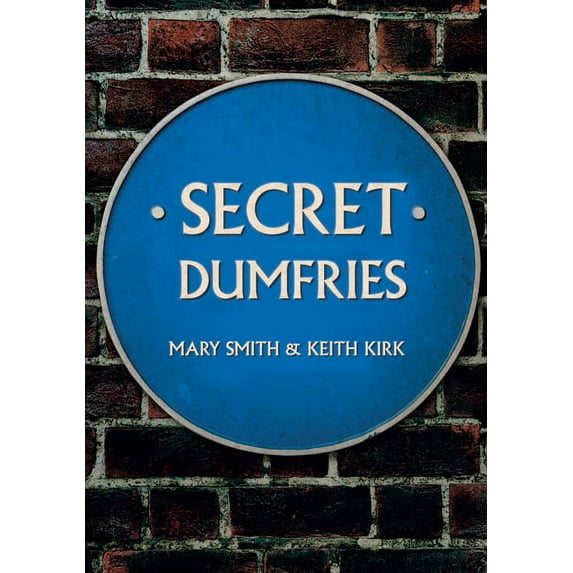 Secret: Secret Dumfries (Paperback)