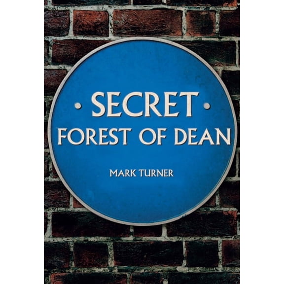 Secret: Secret Forest of Dean (Paperback)