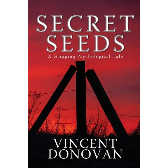 Secret Seeds: A Gripping Psychological Tale, (Paperback)
