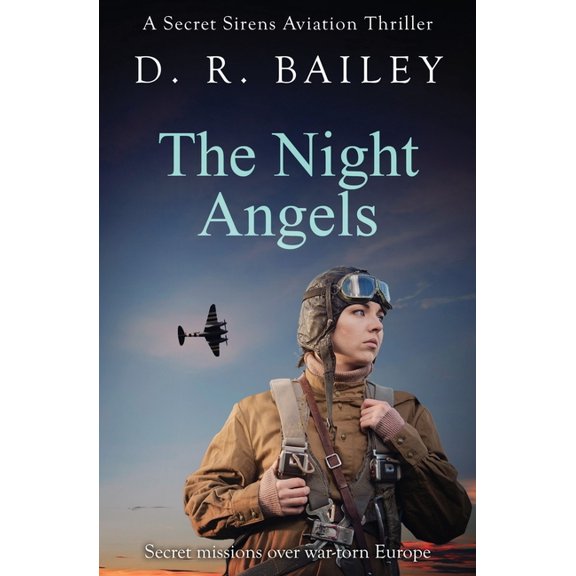 Secret Sirens Aviation Thrillers The Night Angels: Secret missions over war-torn Europe, Book 2, (Paperback)