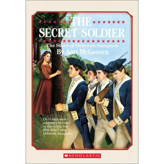 Secret Soldier: The Story of Deborah Sampson, (Hardcover)