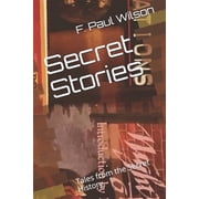 Secret History of the World Secret Stories Tales from the Secret History Paperback