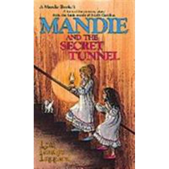Pre-Owned Mandie and the Secret Tunnel (Mandie, Book 1) (Unknown) 0871233207 9780871233202