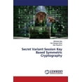 thumbnail image 1 of Secret Variant Session Key Based Symmetric Cryptography (Paperback), 1 of 1