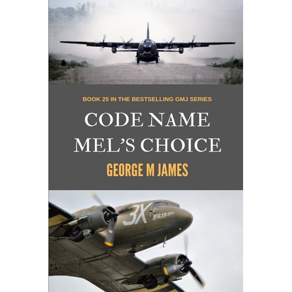Secret Warfare & Counter-Terrorism Operations: Code Name Mel's Choice ...