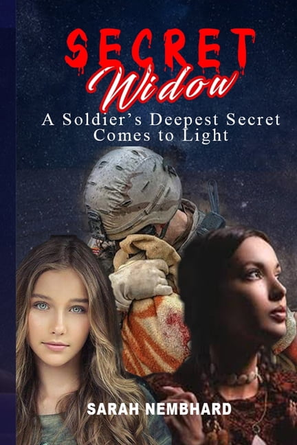 Secret Widow: A Soldiers Lies Comes To Light (Paperback)