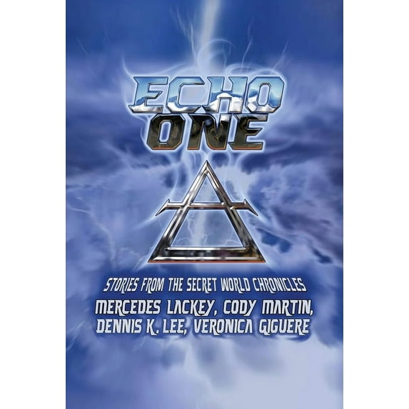 Secret World Chronicles Echo One: Tales from the Secret World Chronicles, (Hardcover)