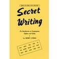 thumbnail image 1 of Secret Writing: An Introduction to Cryptograms, Ciphers and Codes, (Paperback), 1 of 1