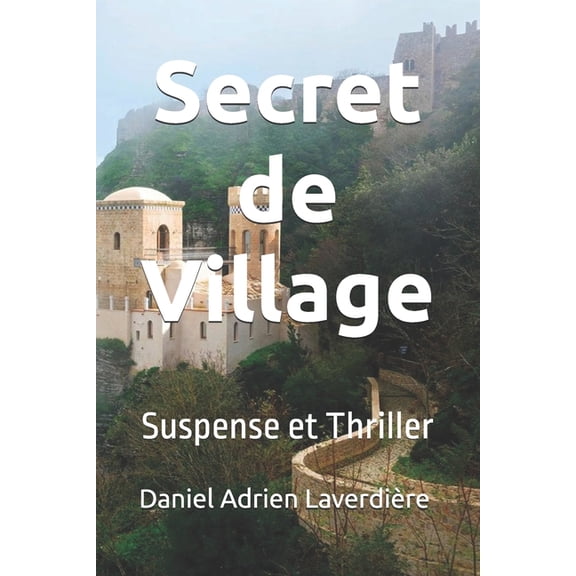 Secret de Village: Suspense, (Paperback)