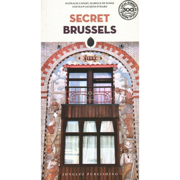Secret Guides Secret Brussels, (Paperback)