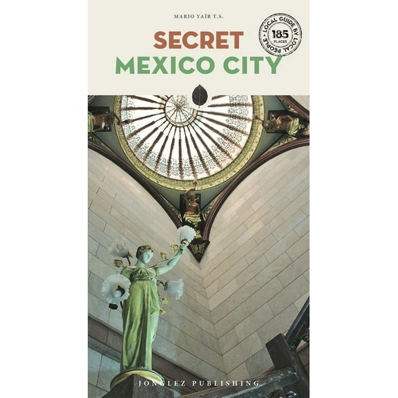 'Secret' guides: Secret Mexico City (Edition 2) (Paperback)