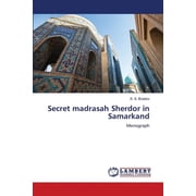 Secret madrasah Sherdor in Samarkand, Paperback
