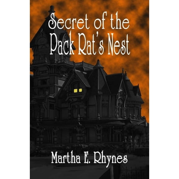Secret of the Pack Rat's Nest, (Paperback)