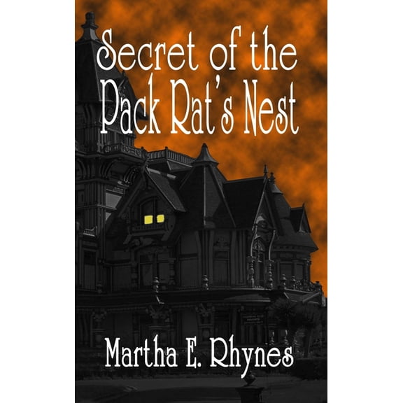 Secret of the Pack Rat's Nest, (Hardcover)