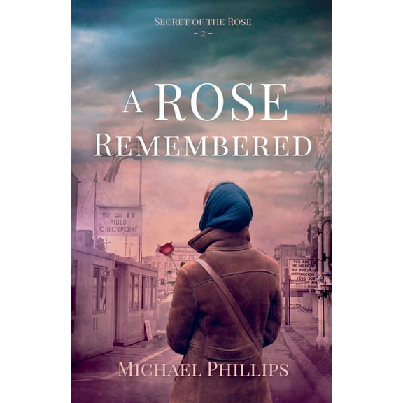 Secret of the Rose A Rose Remembered, Book 2, (Paperback)