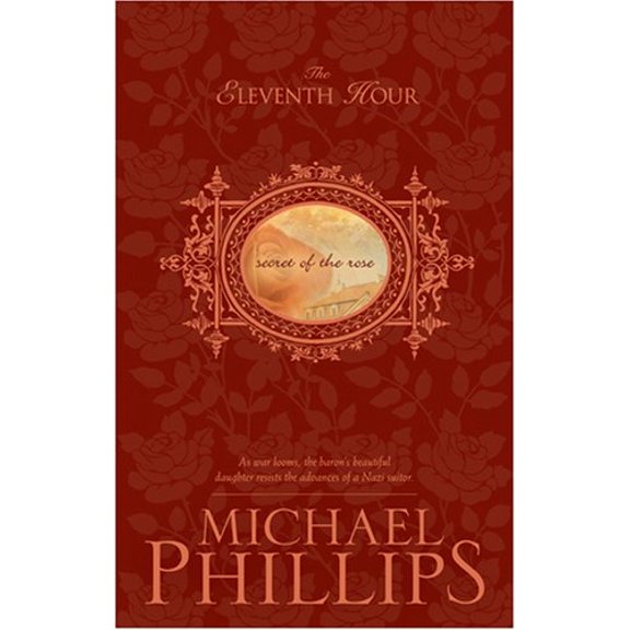 Pre-Owned The Eleventh Hour (Secret of the Rose #1) (Paperback) 141430787X 9781414307879