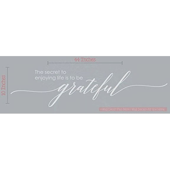 Secret to Enjoy Life, Remain Grateful Wall Sticker Decals Vinyl Lettering Art Inspirational Home Décor 44x10-Inch Light Gray