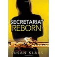 thumbnail image 1 of Pre-Owned Secretariat Reborn (Hardcover) 1608090949 9781608090945, 1 of 1
