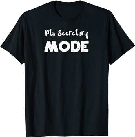 Secretary: Pta Secretary Mode - Employee Sayings T-Shirt - Walmart.com