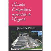 Secretos Enigm ticos Secretos Enigmaticos, manuscrito de Voynich Paperback