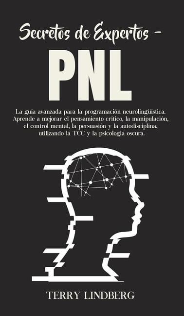 Secretos De Expertos - PNL: La Guía Avanzada Para La Programación ...