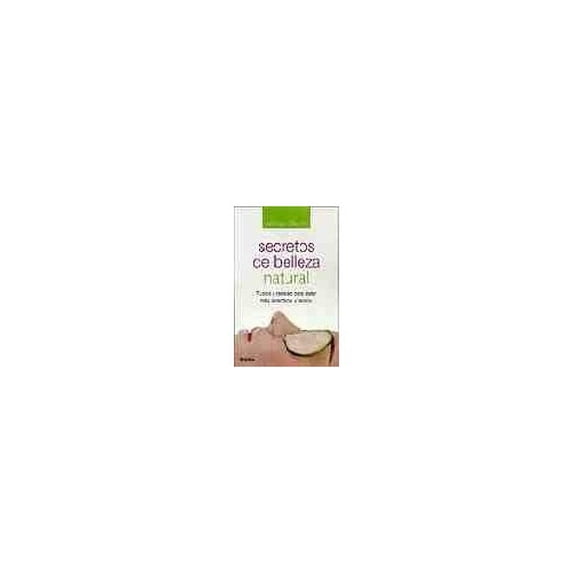 Pre-Owned Secretos de belleza natural / Natural Beauty Secrets (Autoayuda) Paperback