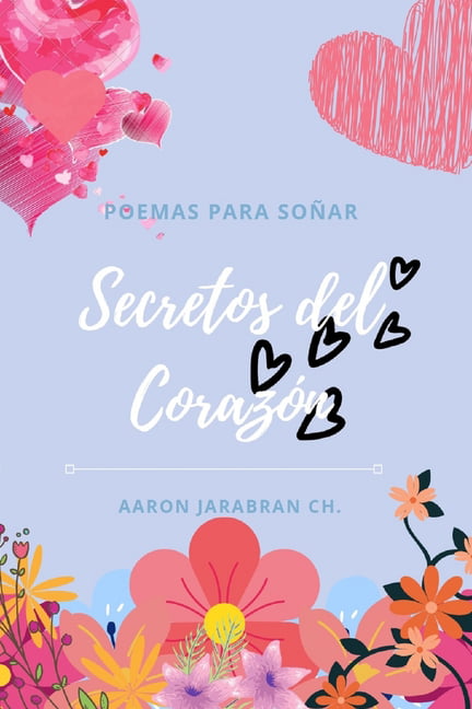 Secretos del Corazón (Spanish Edition) Poemas para soñar (Paperback) 