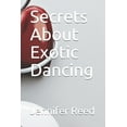 thumbnail image 1 of Secrets About Exotic Dancing (Paperback), 1 of 1