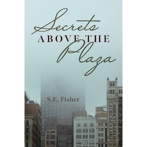 Secrets Above The Plaza, (Paperback)
