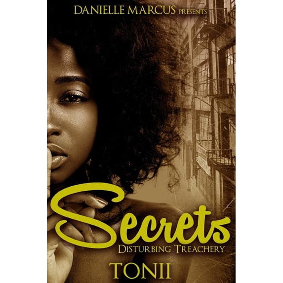 Secrets : Disturbing Treahery (Paperback)