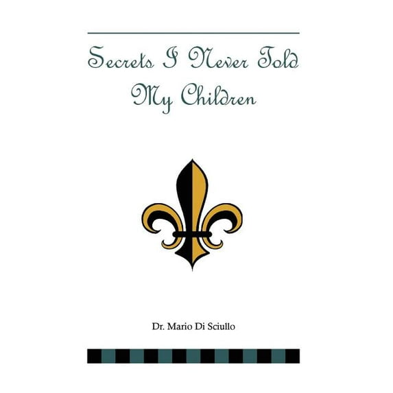 Secrets I Never Told My Children (Hardcover)