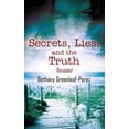 thumbnail image 1 of Secrets, Lies, and the Truth: Revealed, (Paperback), 1 of 1