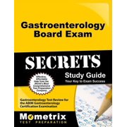 Secrets Mometrix Gastroenterology Board Exam Secrets Study Guide Gastroenterology Test Review for the Abim Gastroenterology Certification Examination Paperback