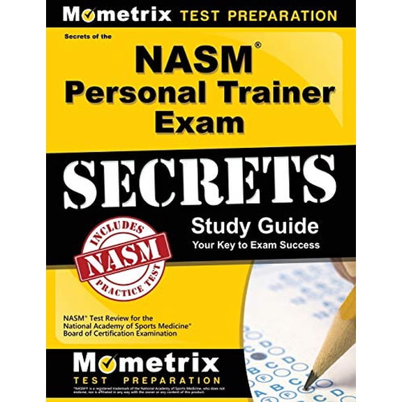 Pre-Owned NASM Personal Trainer Exam Study Guide: NASM Test Review for the National Academy of Sports Medicine Board of Certification Examination (Paperback) 161072190X 9781610721905