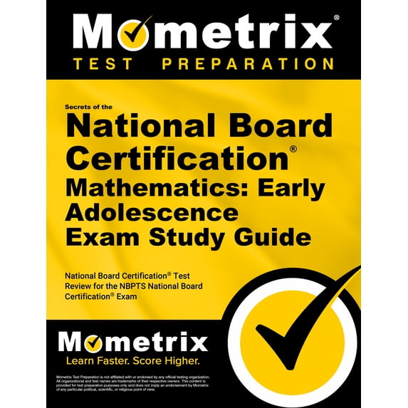Secrets of the National Board Certification Math: Early Adolescence Exam Guide