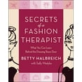thumbnail image 1 of Pre-Owned Secrets of a Fashion Therapist: What You Can Learn Behind the Dressing Room Door (Paperback) 0060794194 9780060794194, 1 of 1