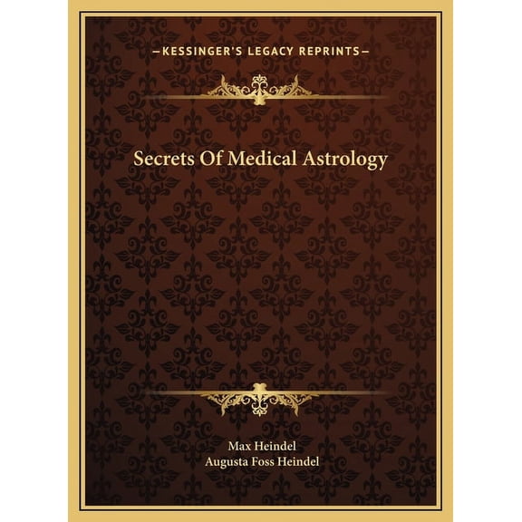 Secrets Of Medical Astrology, (Hardcover)
