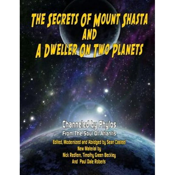 Secrets Of Mount Shasta And A Dweller On Two Planets (Paperback)
