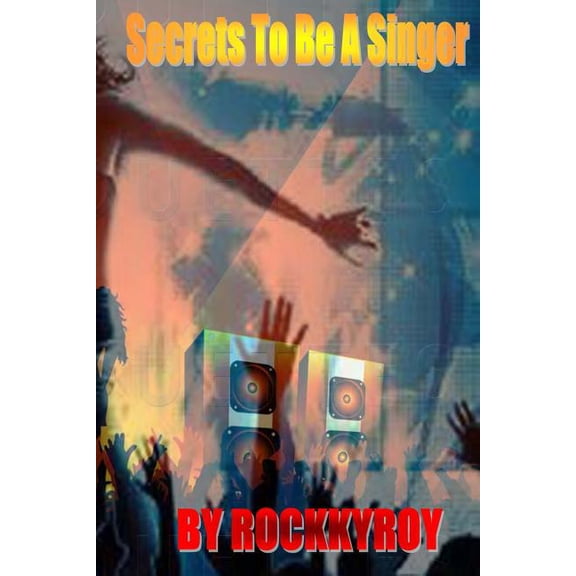 Secrets To Be A Singer: English Version 1 (Paperback)