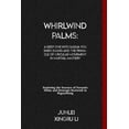 thumbnail image 1 of Secrets of the Whispering Wind: An Epic Journey Into the Mysterious World of Unseen Forces and Formi: Whirlwind Palms: A Deep Dive into Bagua You Shen Zhang and the Pinnacle of Circular Movement in Ma, 1 of 1