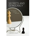 thumbnail image 1 of Secrets and Democracy: From Arcana Imperii to WikiLeaks, (Hardcover), 1 of 1