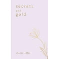 thumbnail image 1 of Secrets and Gold, (Paperback), 1 of 1