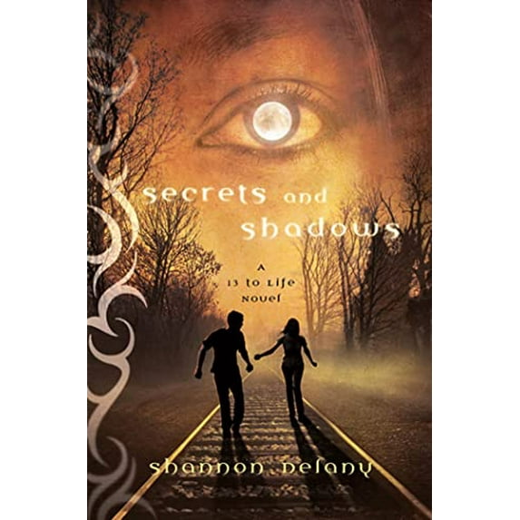 Pre-Owned Secrets and Shadows: A 13 to Life Novel (Paperback) 0312609159 9780312609153