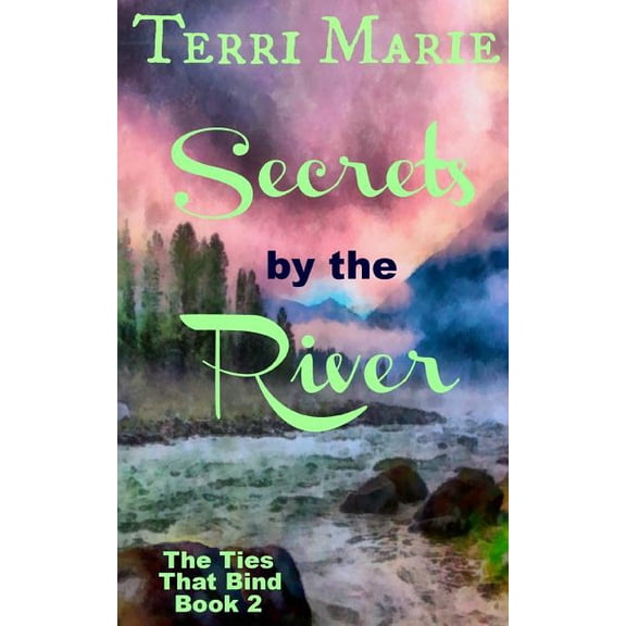 Secrets by the River