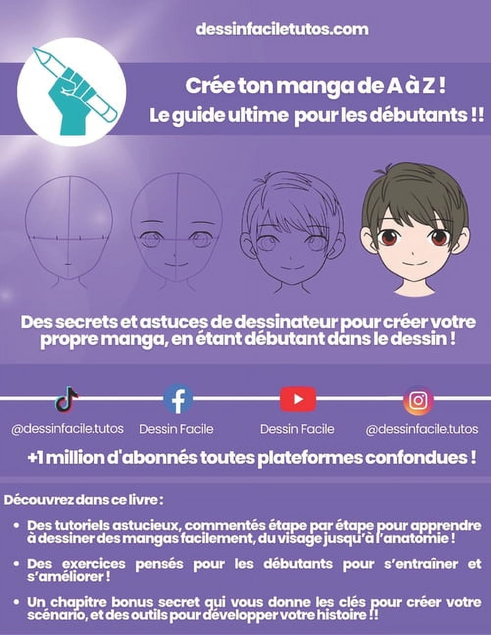 Secrets de Dessinateurs ! CrÃ©e ton manga de A Ã  Z ! Le guide ultime pour les dÃ©butants !! par Dessin Facile: Tutos, astuces et secrets de dessinat, (Paperback)