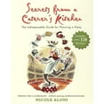 thumbnail image 1 of Pre-Owned Secrets from a Caterer's Kitchen: The Indispensable Guide for Planning a Party Paperback, 1 of 2